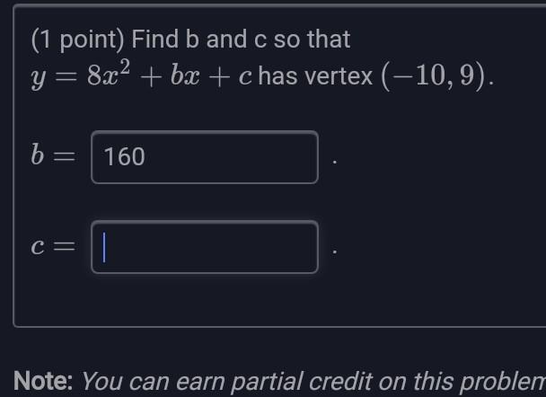 Solved (1 Point) Find B And C So That Y=8x2+bx+c Has Vertex | Chegg.com