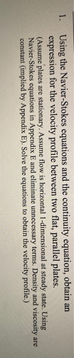 Solved 1. Using the Navier-Stokes equations and the | Chegg.com
