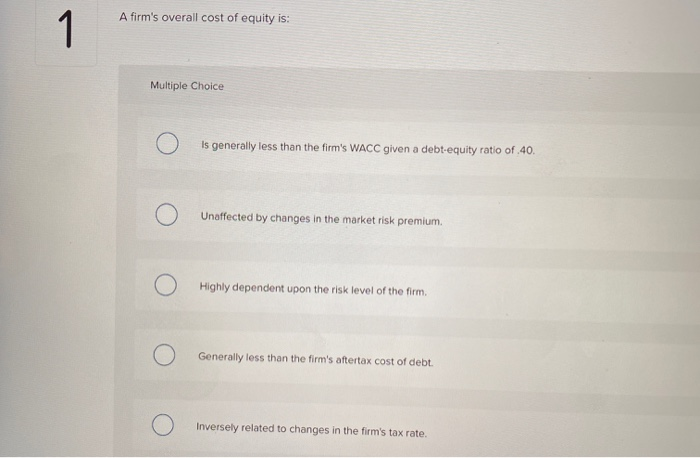 solved-a-firm-s-overall-cost-of-equity-is-multiple-choice-o-chegg