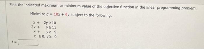 Solved Find the indicated maximum or minimum value of the | Chegg.com