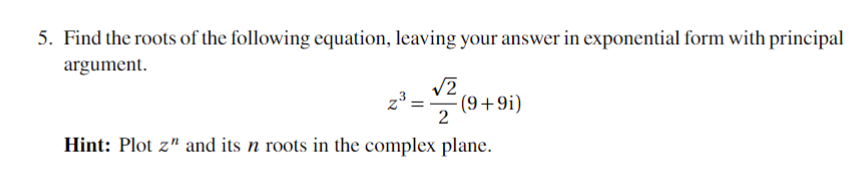 Solved Find The Roots Of The Following Equation Leaving Chegg Solved Find The Roots Of The Following Equation Leaving Chegg