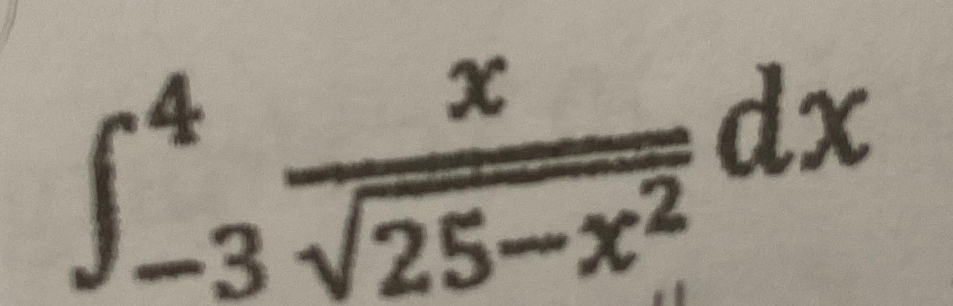 Solved ∫-34x25-x22dx | Chegg.com