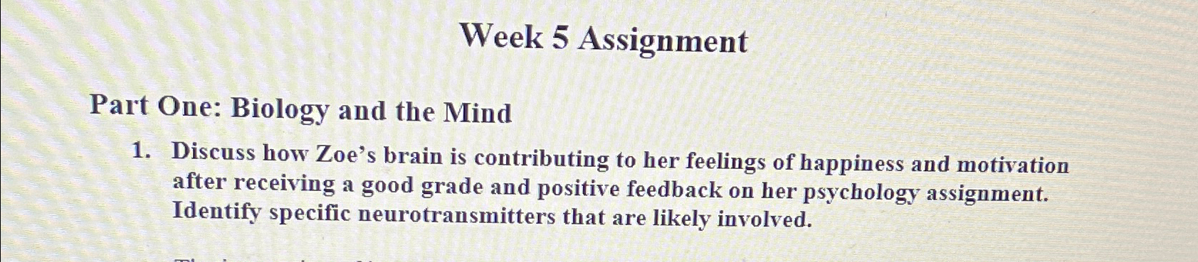 Solved Week 5 ﻿AssignmentPart One: Biology and the | Chegg.com