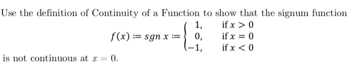 Solved Use the definition of Continuity of a Function to | Chegg.com