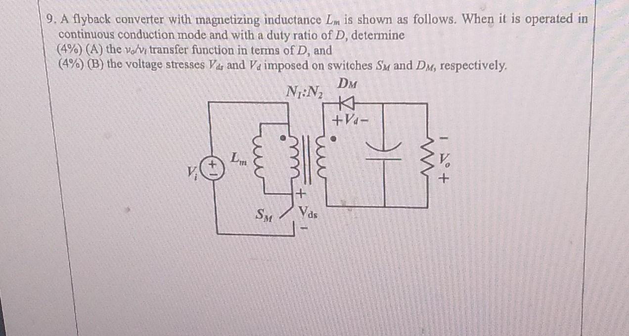 Solved 9 A Flyback Converter With Magnetizing Inductance Lm 7435