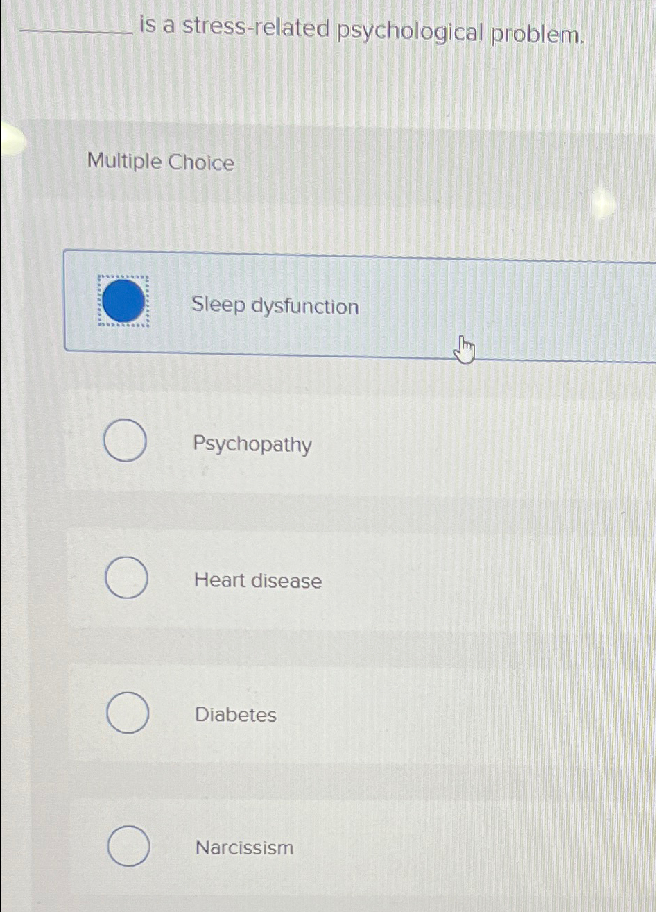 solved-is-a-stress-related-psychological-problem-multiple-chegg