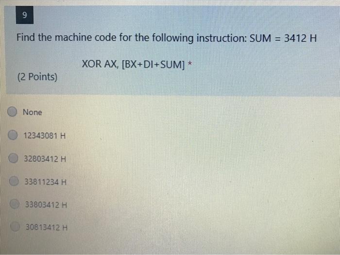 Solved 9 Find the machine code for the following | Chegg.com