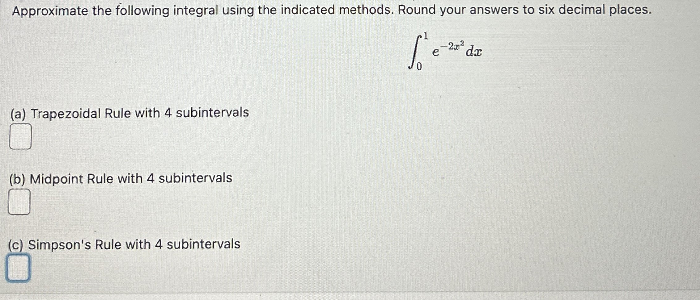 Solved Approximate the following integral using the | Chegg.com