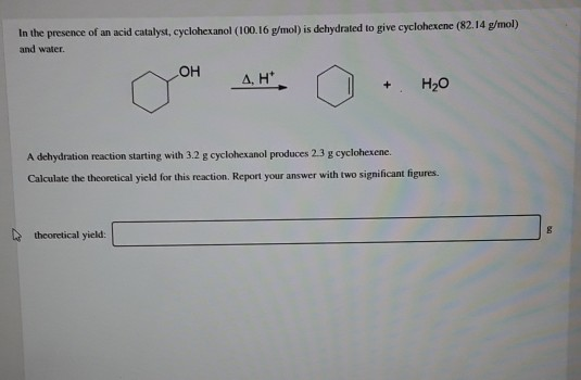 solved-in-the-presence-of-an-acid-catalyst-cyclohexanol-chegg