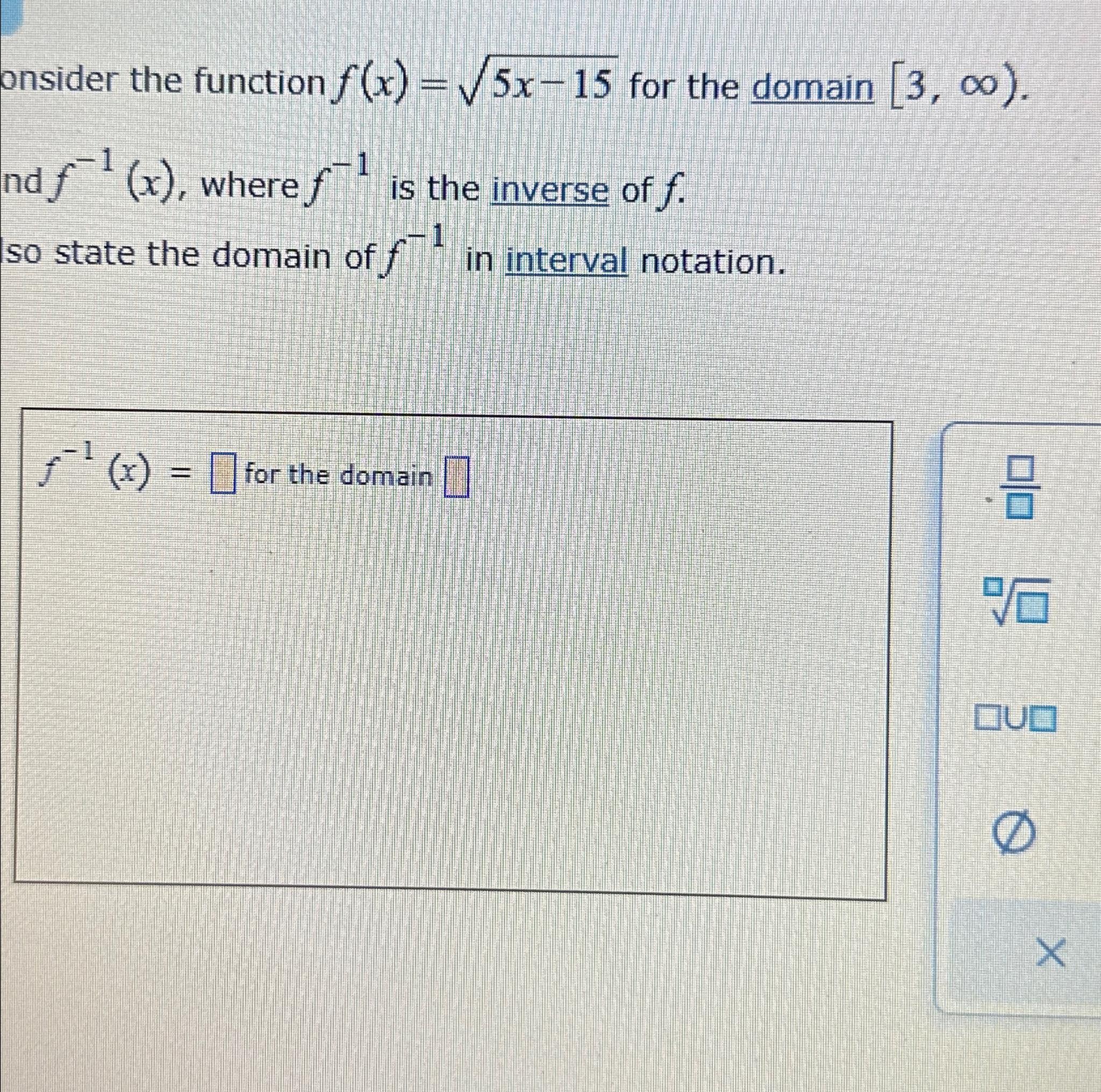 state the domain of f^-1(x)