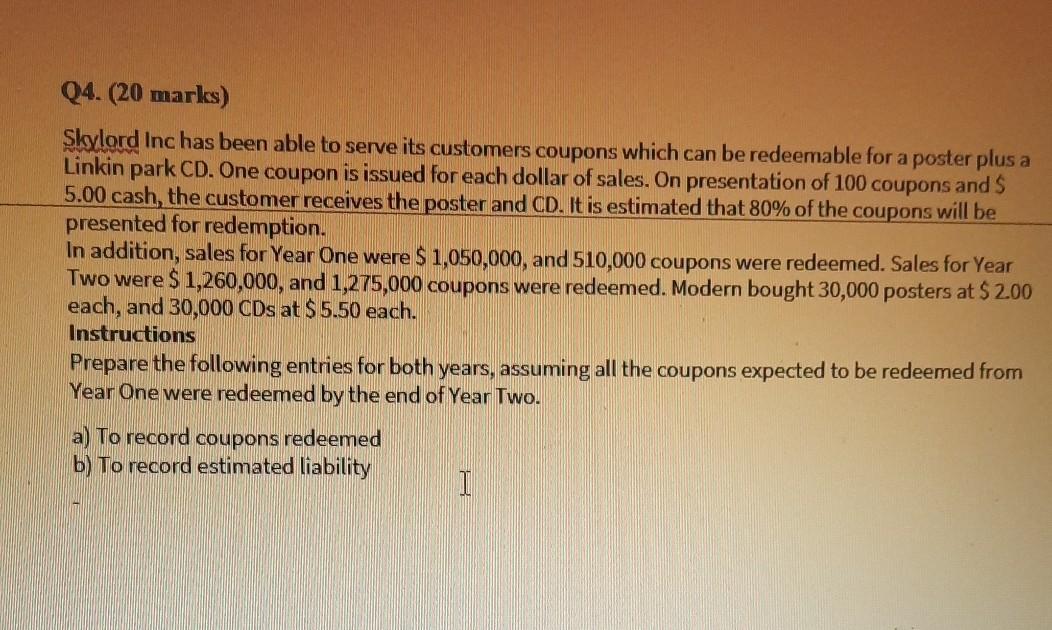 Solved Q4. (20 marks) Skylord Inc has been able to serve its