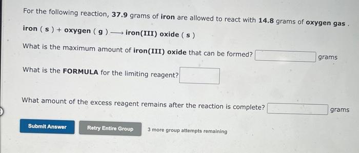 Solved For the following reaction, 37.9 grams of iron are | Chegg.com