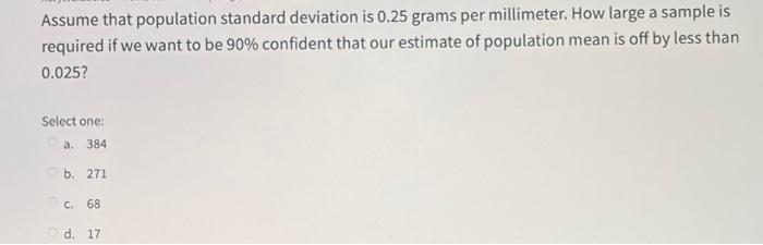 Solved Assume that population standard deviation is 0.25 | Chegg.com