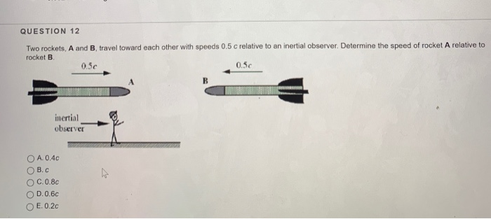 Solved QUESTION 12 Two Rockets, A And B Travel Toward Each | Chegg.com