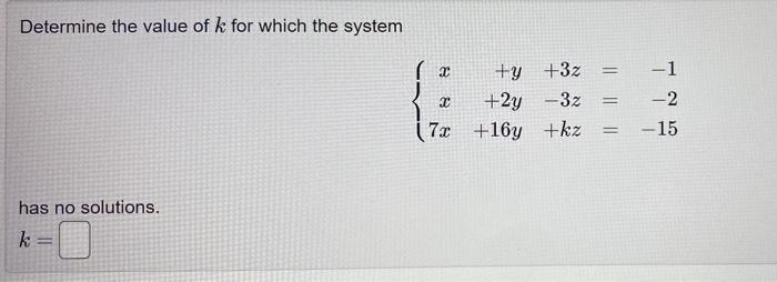 Solved Determine the value of k for which the system | Chegg.com