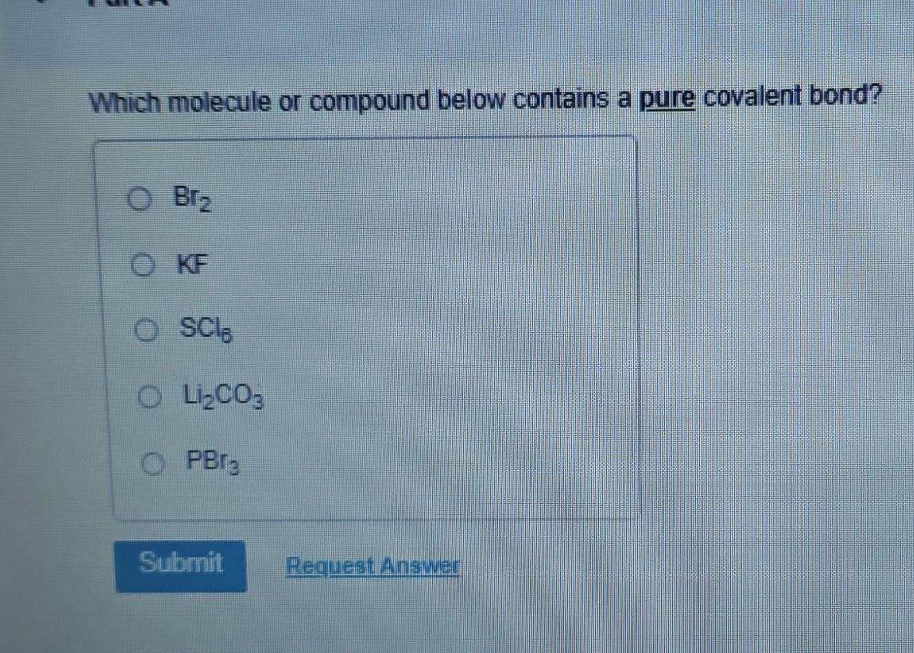 Solved Which molecule or compound below contains a pure | Chegg.com