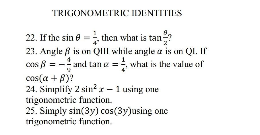 Solved TRIGONOMETRIC IDENTITIES = 4 2 4 1 9 22. If the sin 0 | Chegg.com