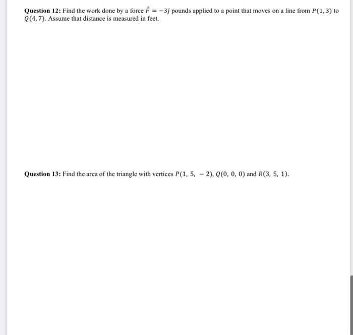 Solved Question 12: Find the work done by a force F=−3j^ | Chegg.com