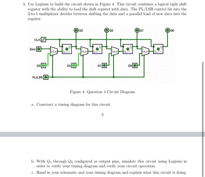 Solved 4. Use Logisim to build the circuit shown in Figure