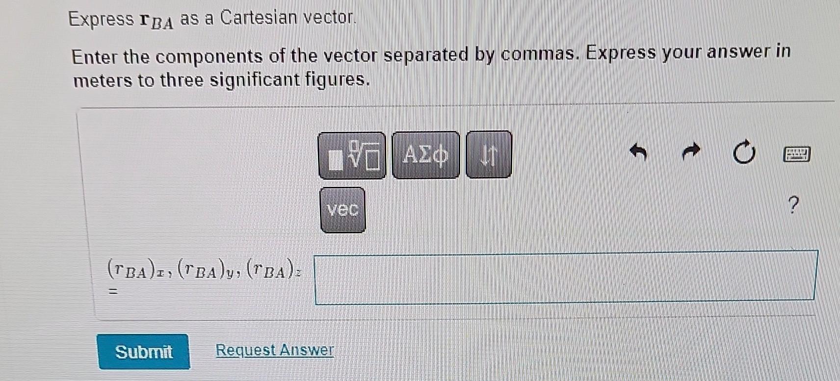 Solved Express RBA As A Cartesian Vector. Enter The | Chegg.com