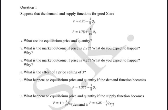 Solved Question 1 Suppose that the demand and supply | Chegg.com