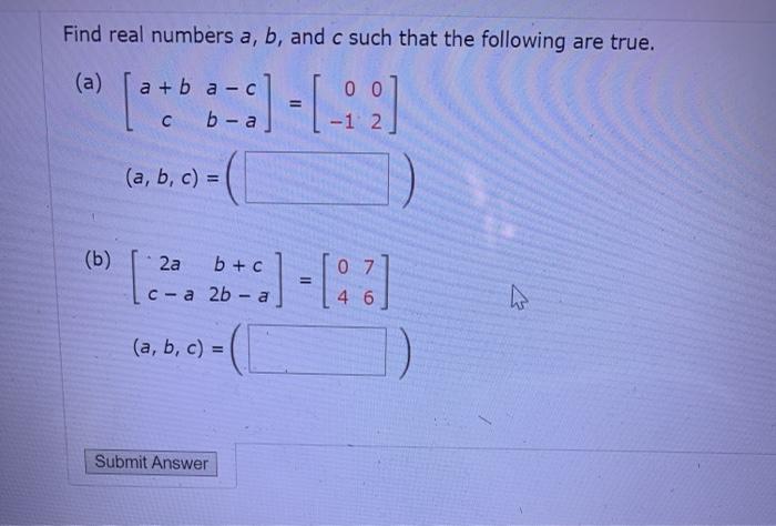 Solved Find Real Numbers A, B, And C Such That The Following | Chegg.com