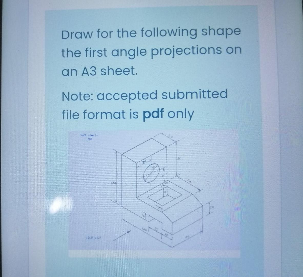 Solved Draw for the following shape the first angle | Chegg.com
