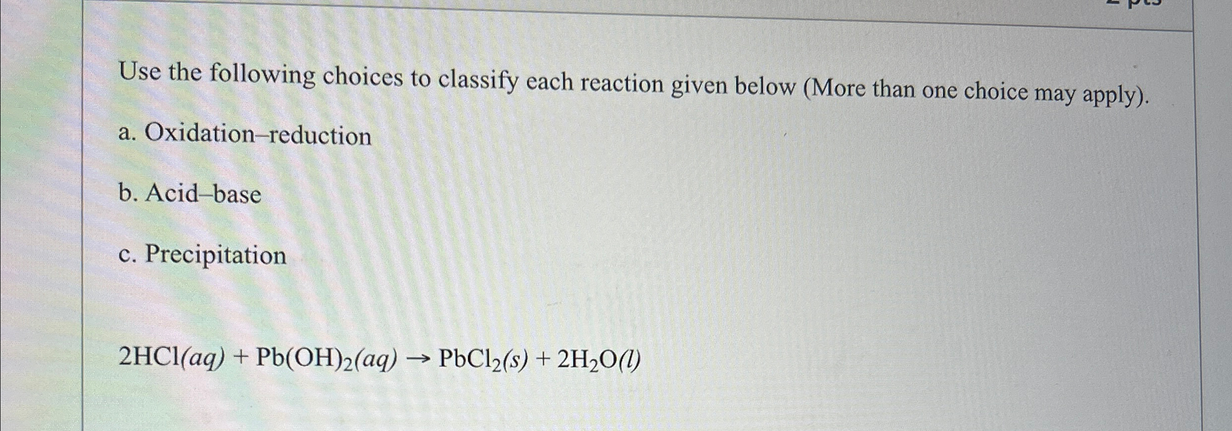 Solved Use the following choices to classify each reaction | Chegg.com