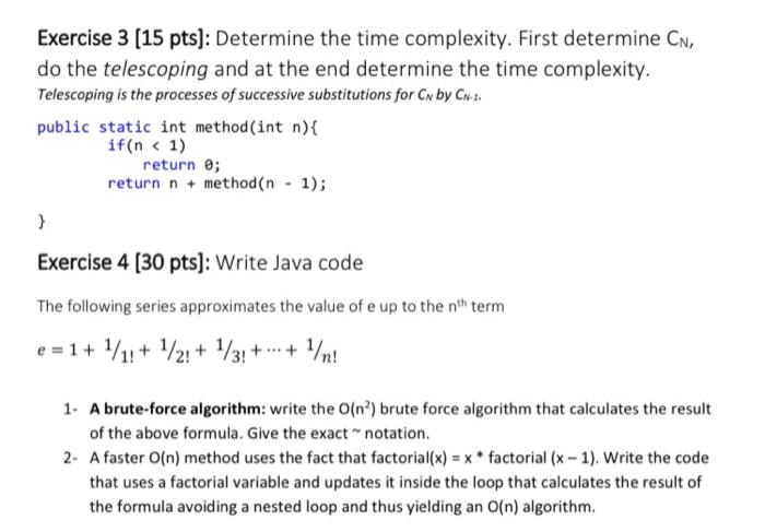 Solved Exercise 3 (15 pts]: Determine the time complexity. | Chegg.com