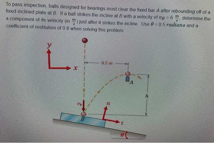 Solved To pass inspection, balls designed for bearings must | Chegg.com