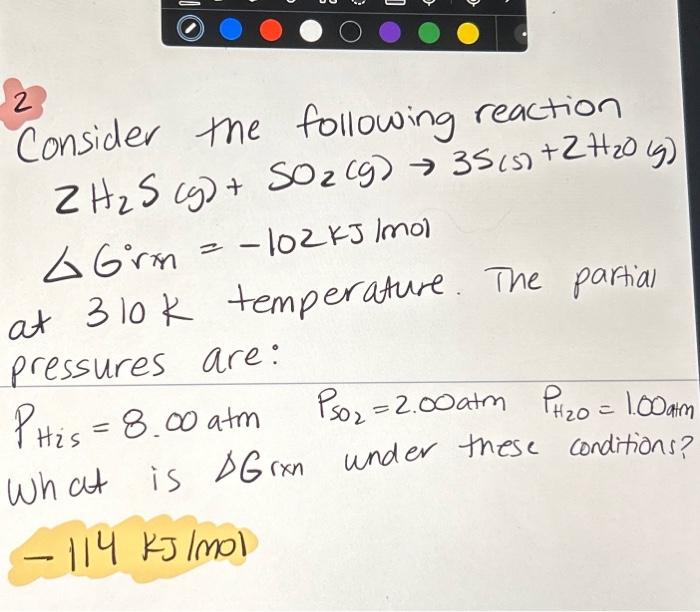 Solved 2 Consider the following reaction ZH₂S (g) + SO₂(g) → | Chegg.com