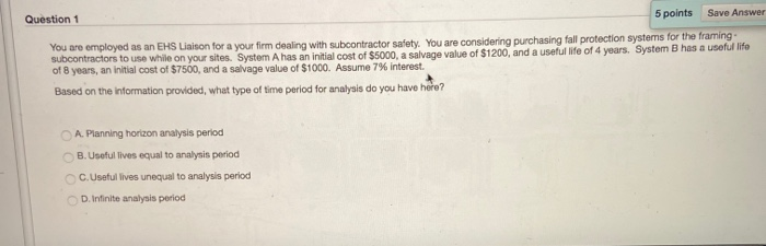 Question 1 5 points Save Answer You are employed as | Chegg.com