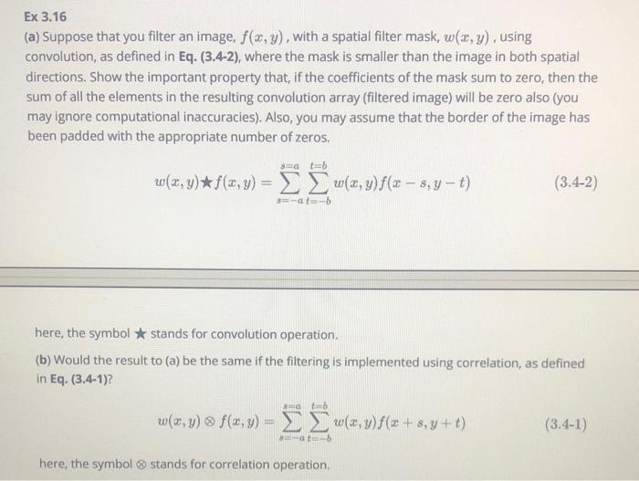 Ex 3.16 (a) Suppose that you filter an image, f(x,y), | Chegg.com