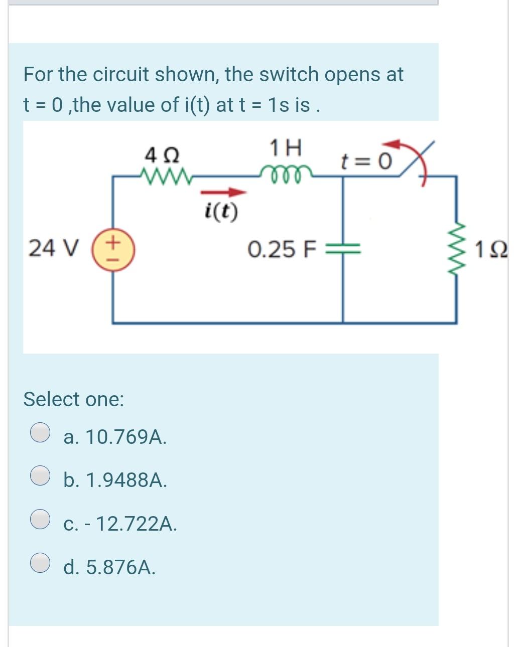 Solved For the circuit shown, the switch opens at t = 0 ,the | Chegg.com