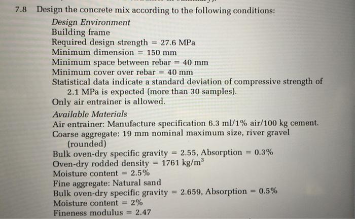 Solved 7.8 Design the concrete mix according to the | Chegg.com