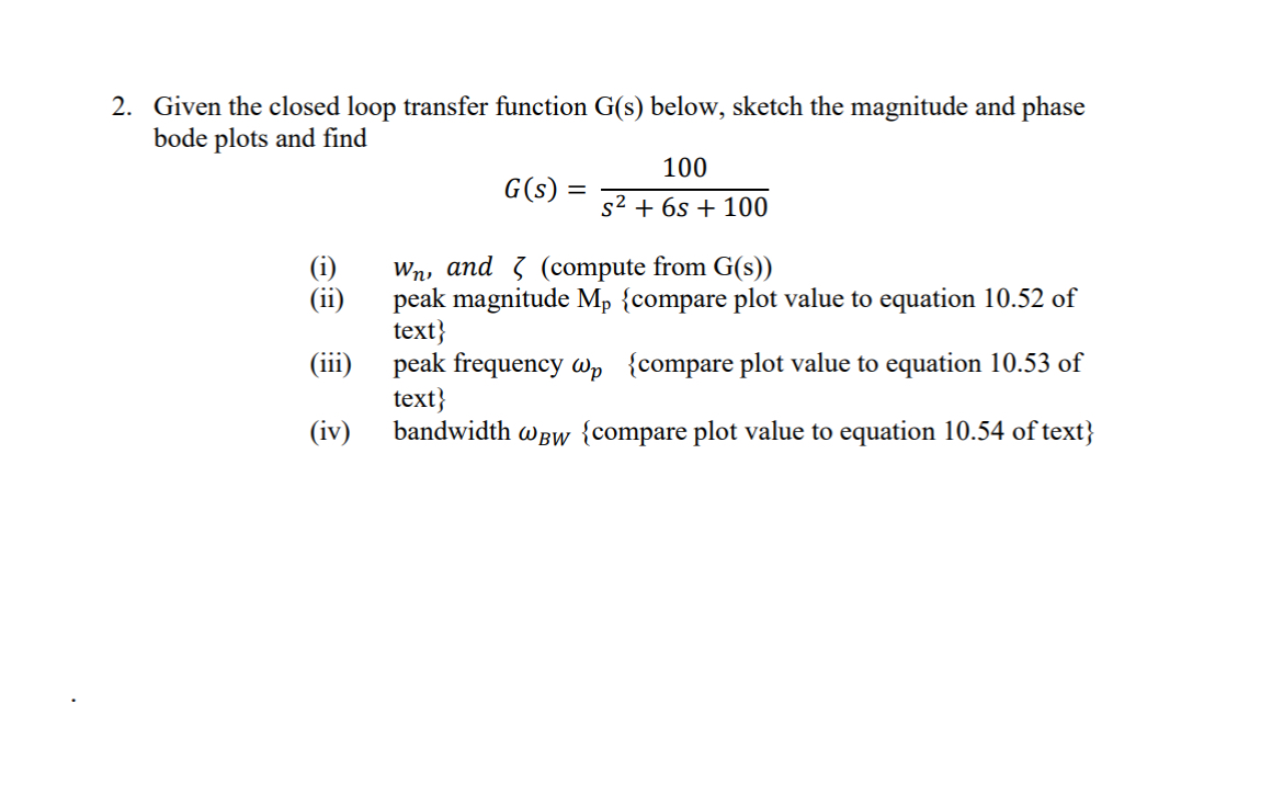 Solved Given the closed loop transfer function G(s) ﻿below, | Chegg.com