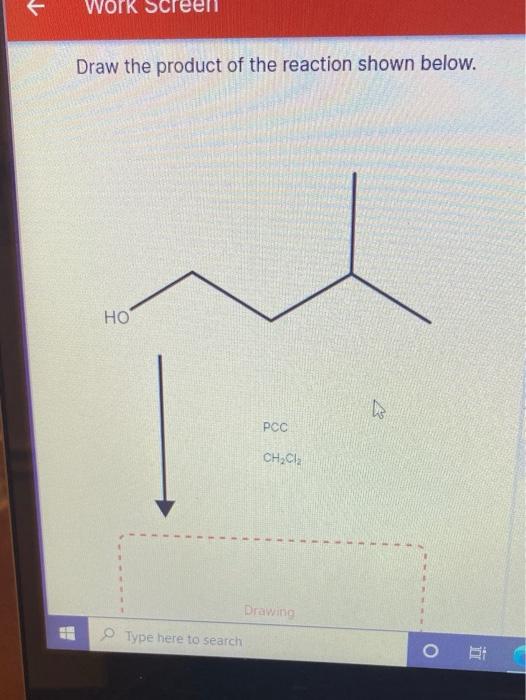 Solved WORK Draw The Product Of The Reaction Shown Below. HO | Chegg.com