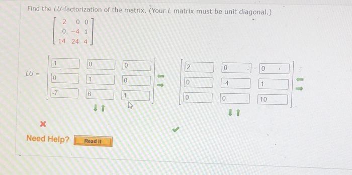 Solved Find the LU factorization of the matrix. (Your L | Chegg.com