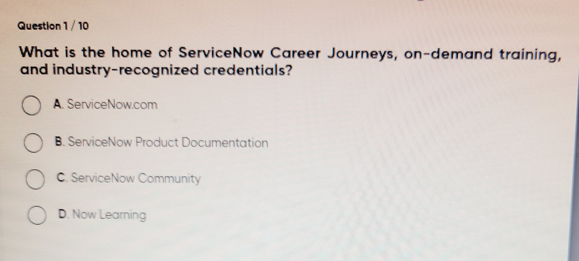 Solved Question 110What is the home of ServiceNow Career | Chegg.com