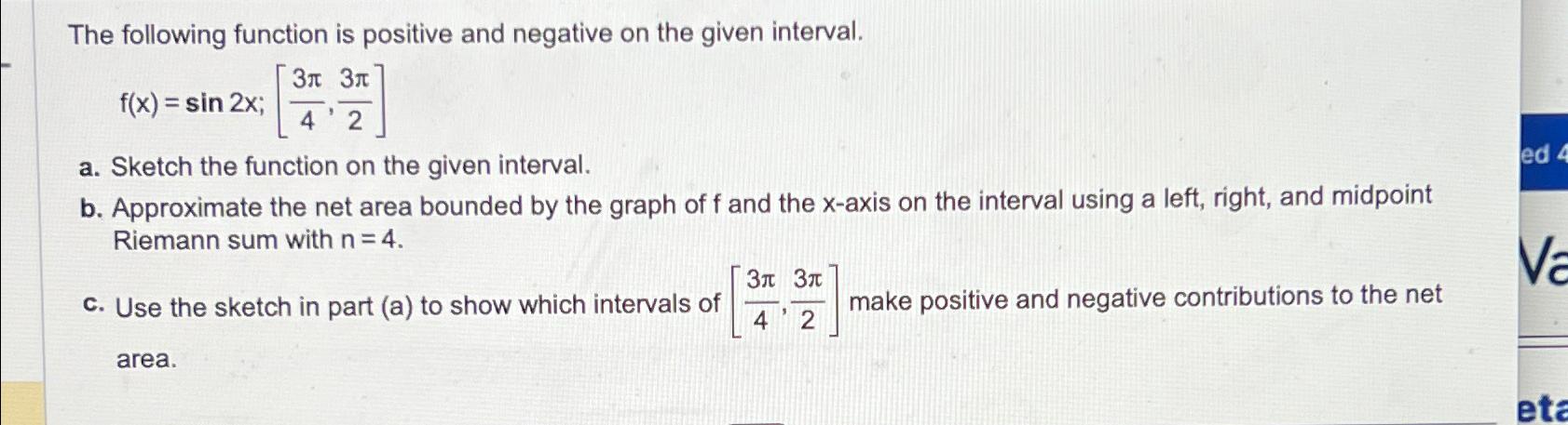 Solved The following function is positive and negative on | Chegg.com