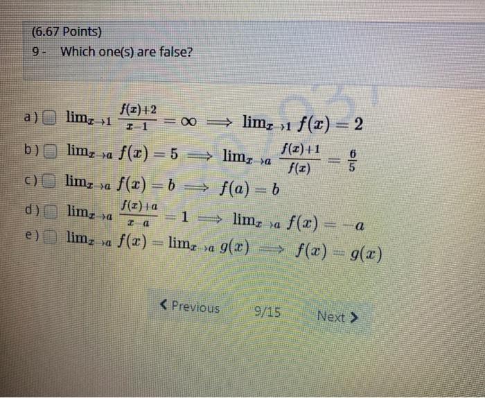 Solved 6 67 Points 9 Which One S Are False Limi 1 6 Chegg Com