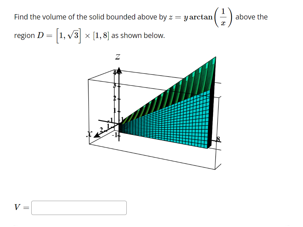 Solved Find the volume of the solid bounded above by | Chegg.com