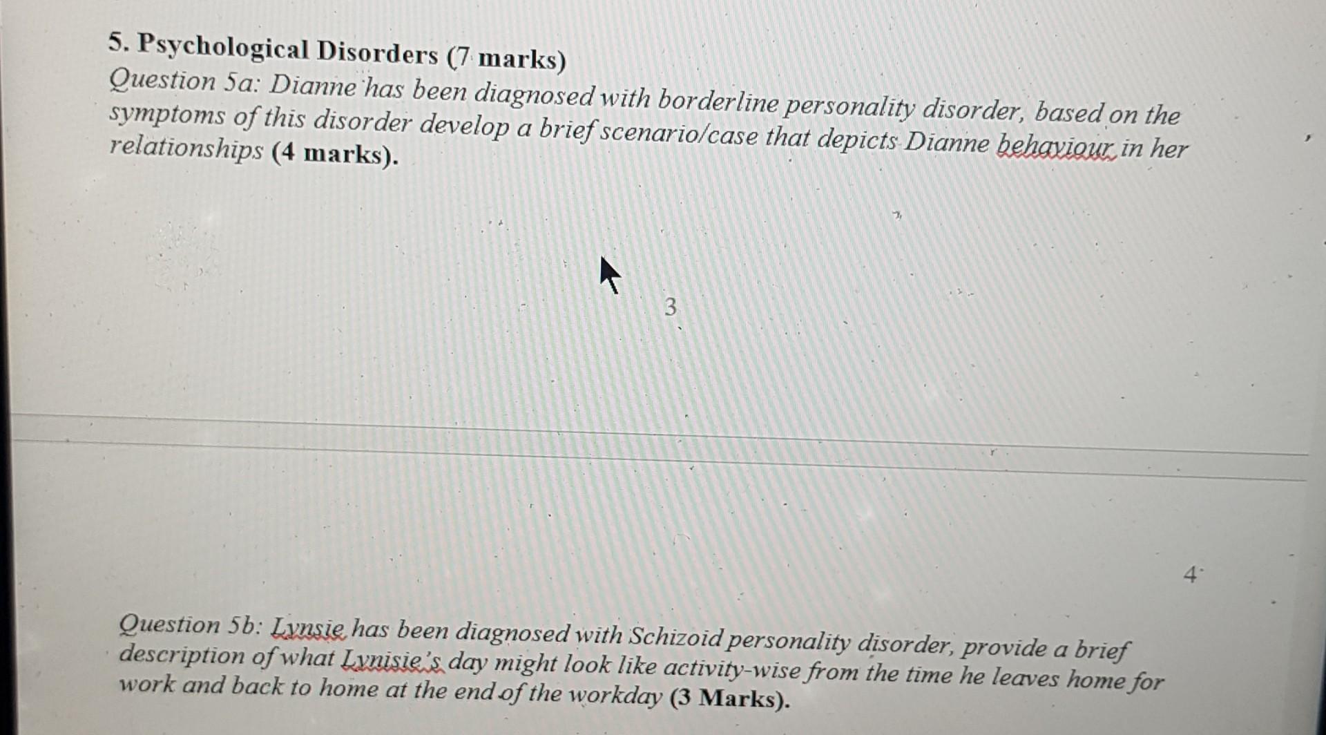 Solved 5. Psychological Disorders (7 Marks) Question 5a: | Chegg.com