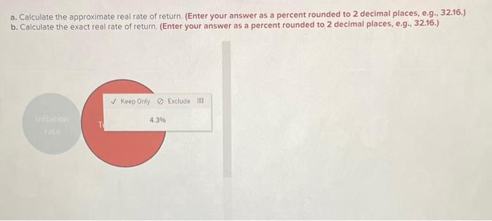 Solved a. Calculate the approximate real rate of return. | Chegg.com