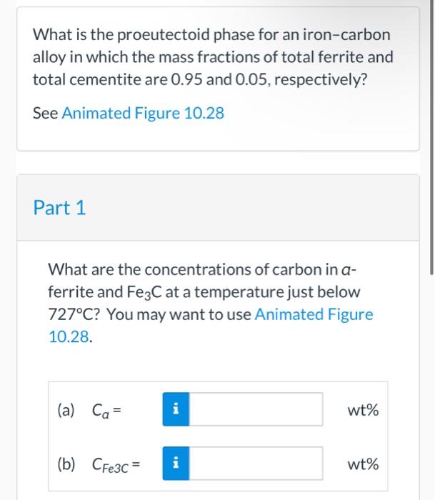 Solved What is the proeutectoid phase for an ironcarbon