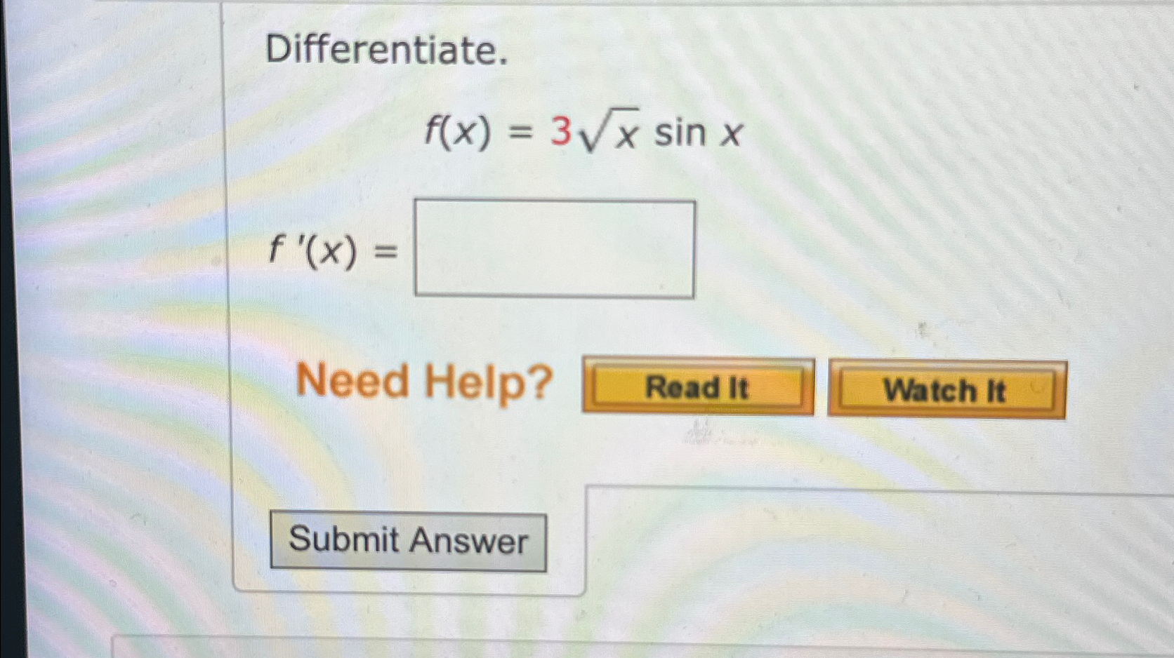 Solved Differentiate F X 3x2sinxf X Need Help