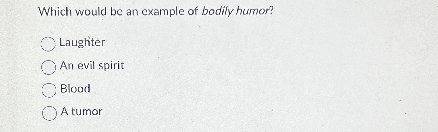 Solved Which would be an example of bodily humor?LaughterAn | Chegg.com