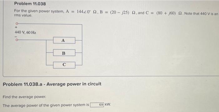 Solved For the given power system, A=144∠0∘Ω,B=(20−j25)Ω, | Chegg.com