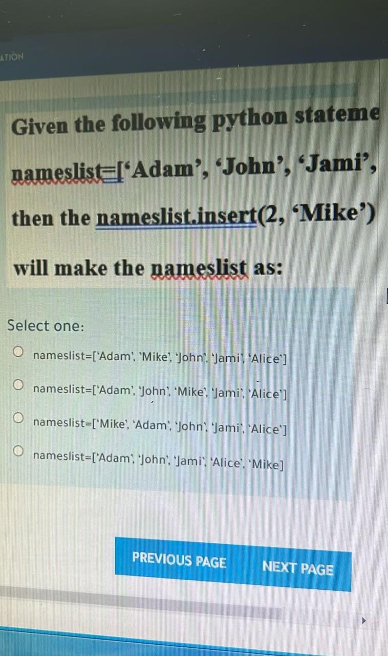 Solved Given the following python stateme nameslist=['Adam', | Chegg.com