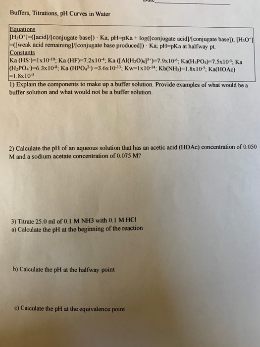 Solved Buffers, Titrations, pH Curves in Water Equations